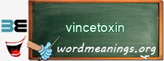 WordMeaning blackboard for vincetoxin